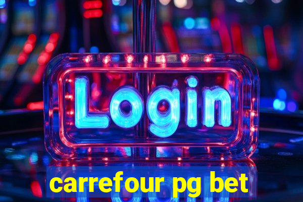 carrefour pg bet