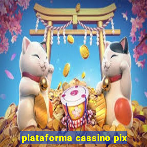 plataforma cassino pix