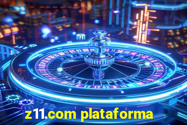 z11.com plataforma