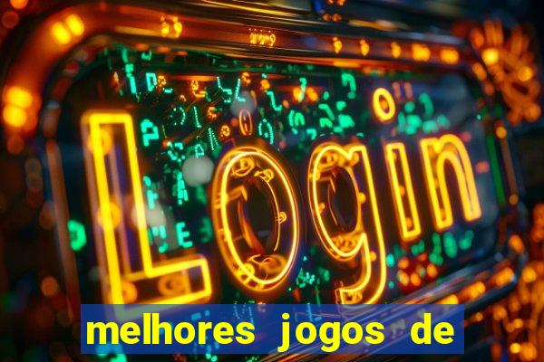 melhores jogos de para android