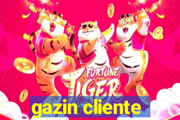 gazin cliente