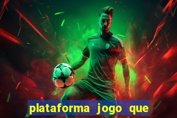 plataforma jogo que paga no cadastro