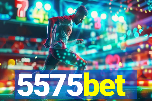 5575bet