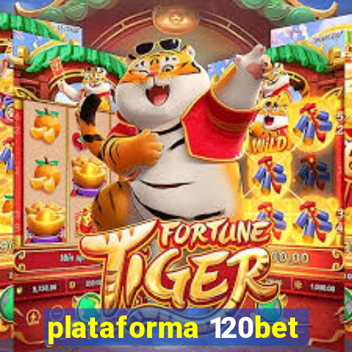 plataforma 120bet