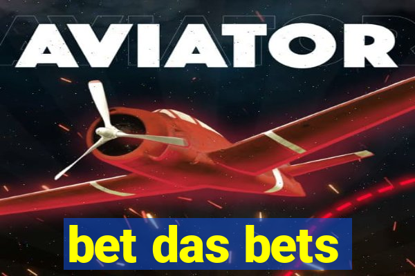 bet das bets