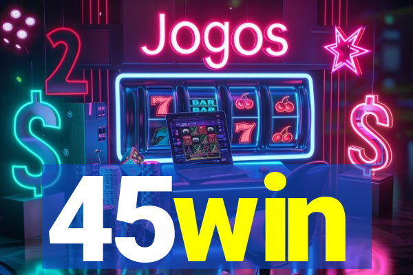 45win