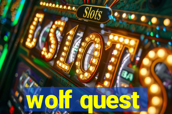 wolf quest