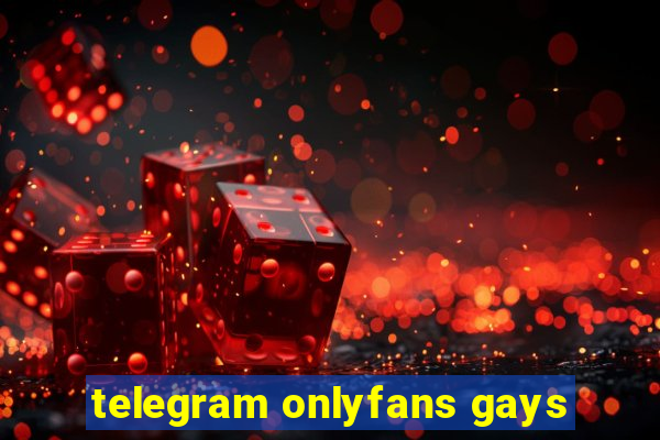 telegram onlyfans gays