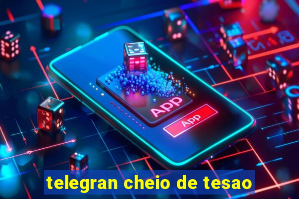 telegran cheio de tesao