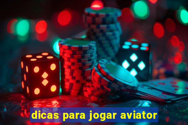 dicas para jogar aviator