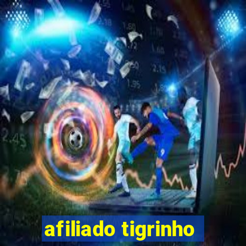 afiliado tigrinho