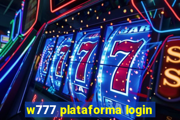 w777 plataforma login