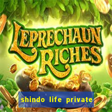 shindo life private server codes