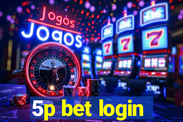 5p bet login