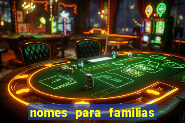 nomes para familias em jogos