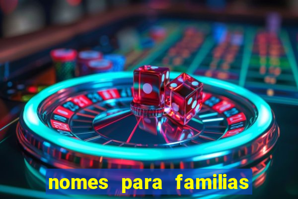 nomes para familias em jogos