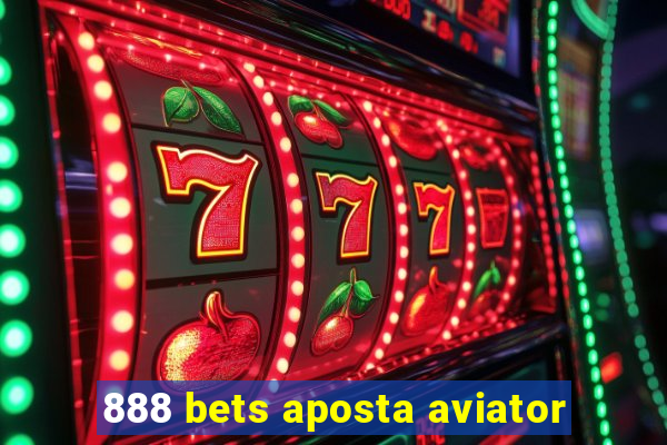 888 bets aposta aviator