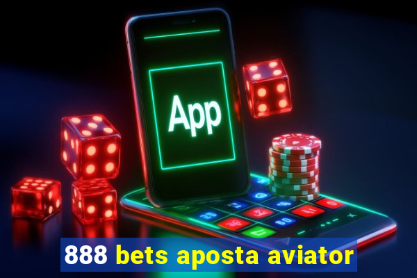 888 bets aposta aviator