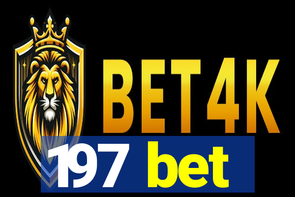 197 bet