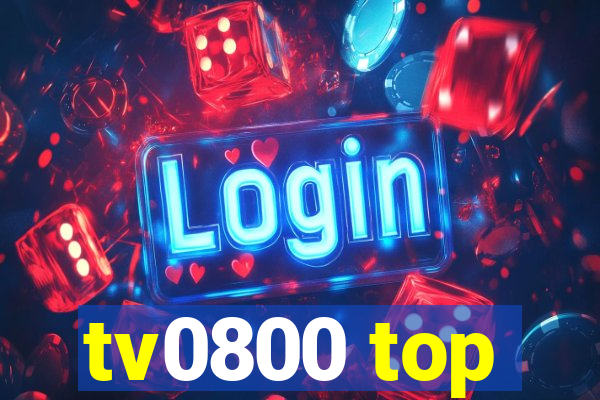 tv0800 top