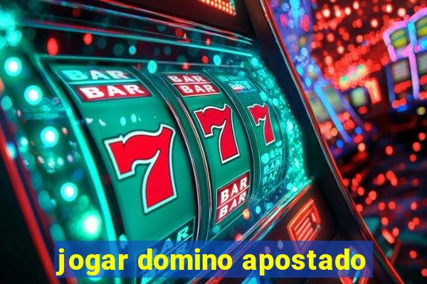 jogar domino apostado