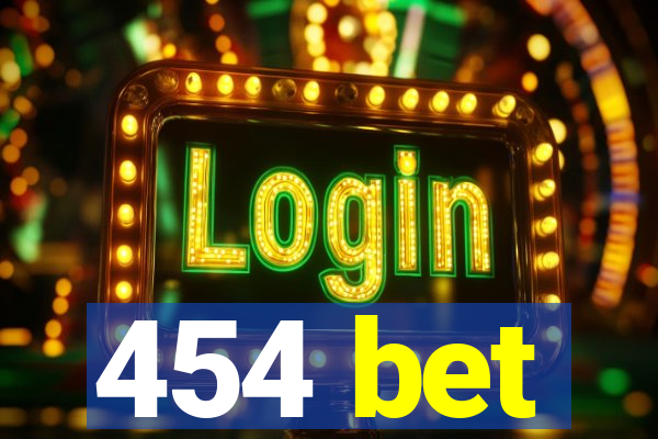 454 bet