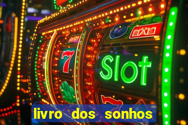 livro dos sonhos jogo do bicho