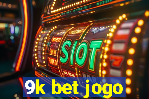 9k bet jogo