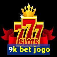 9k bet jogo