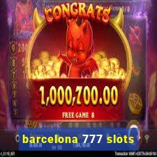 barcelona 777 slots