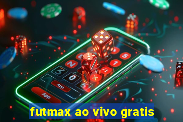 futmax ao vivo gratis