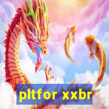 pltfor xxbr