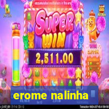 erome nalinha