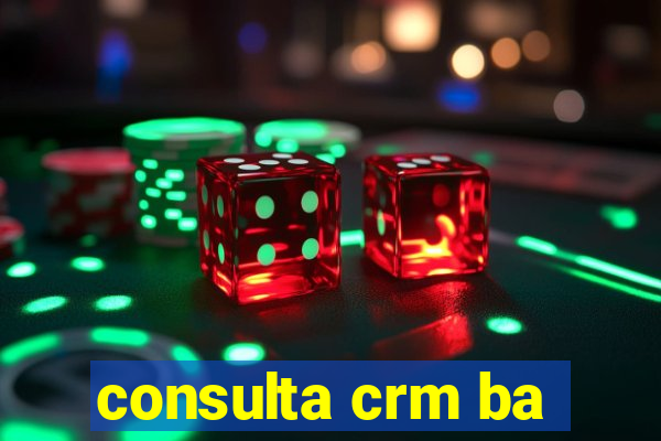 consulta crm ba