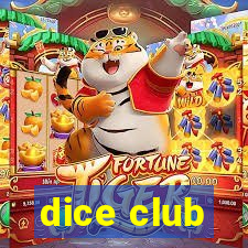 dice club