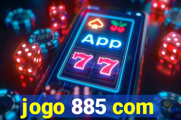 jogo 885 com