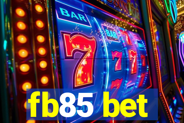 fb85 bet