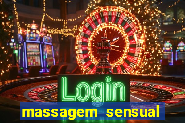 massagem sensual novo hamburgo