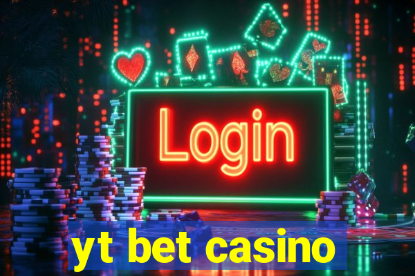 yt bet casino