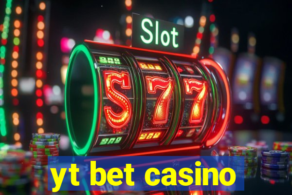 yt bet casino