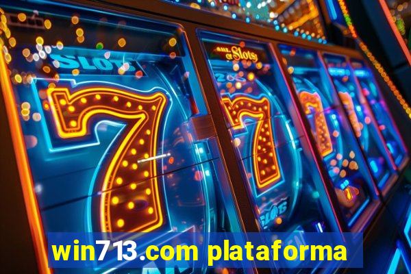 win713.com plataforma