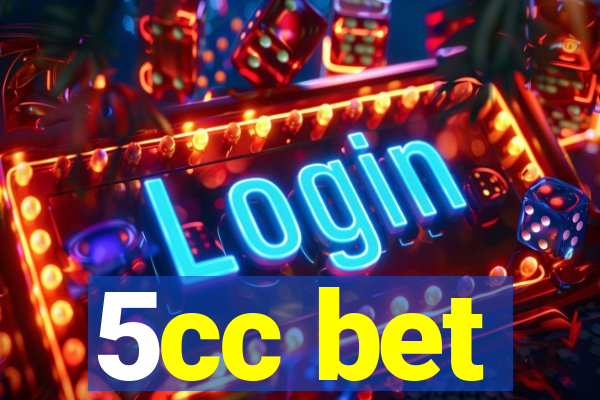 5cc bet