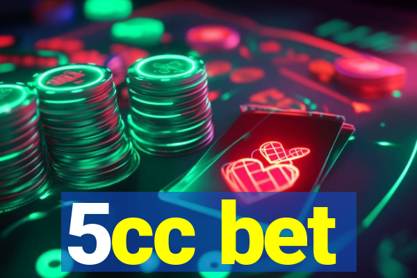 5cc bet