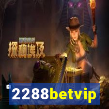 2288betvip