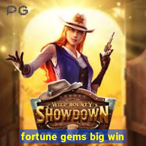 fortune gems big win