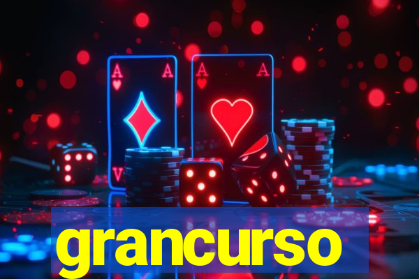 grancurso