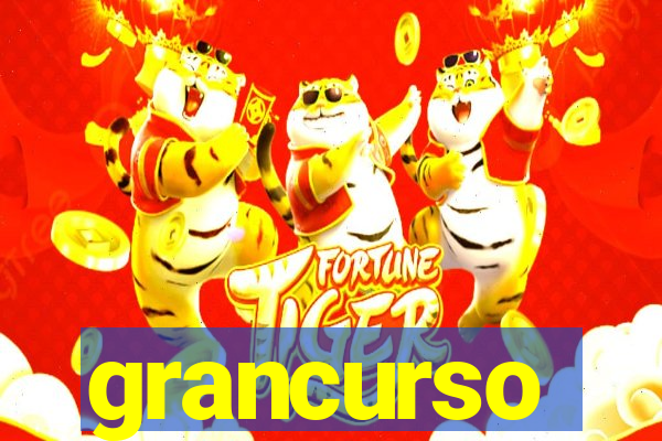 grancurso