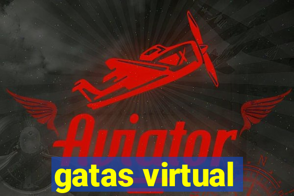 gatas virtual