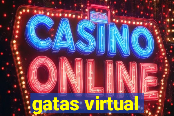 gatas virtual