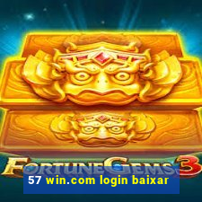 57 win.com login baixar